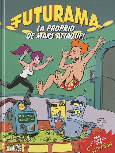 Futurama. Vol. 2. La proprio de Mars attaque !