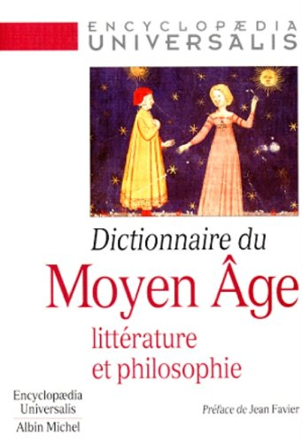 Dictionnaire du Moyen Age : littérature et philosophie
