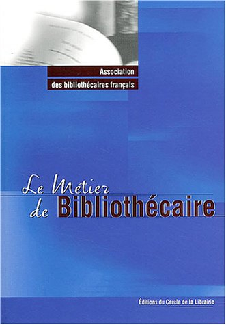 Le métier de bibliothécaire