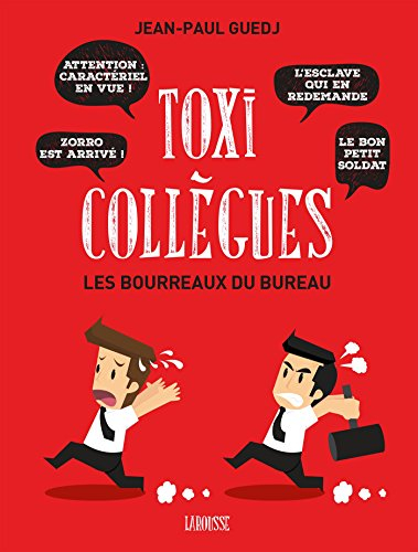 Toxi collègues : les bourreaux du bureau