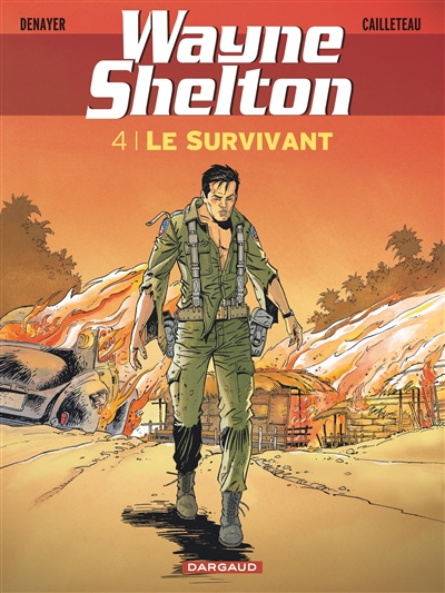 Wayne Shelton. Vol. 4. Le survivant