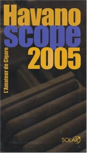 Havanoscope 2005 : l'amateur de cigare