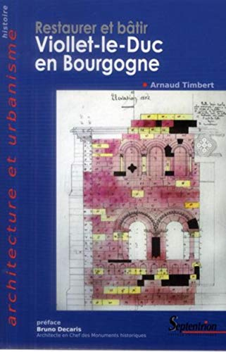 Restaurer et bâtir : Viollet-le-Duc en Bourgogne