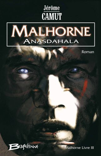 Malhorne. Vol. 3. Anasdahala