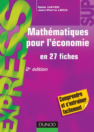 Mathématiques pour l'économie en 27 fiches