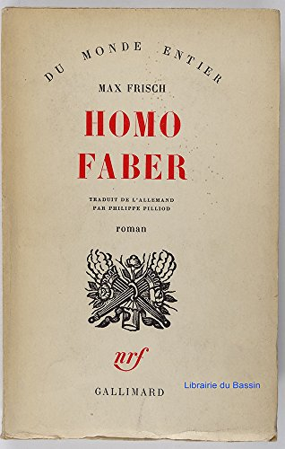Homo Faber : un rapport - Max Frisch