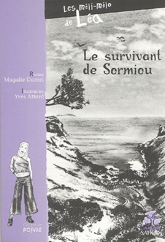 Les méli-mélo de Léa. Vol. 2002. Le survivant de Sormiou