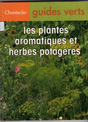 Les plantes aromatiques et herbes potagères