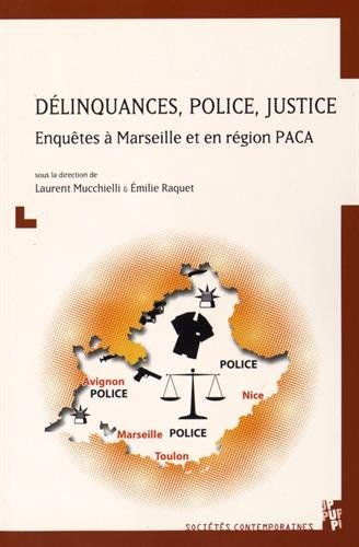 Délinquances, police, justice : enquêtes à Marseille et en région PACA