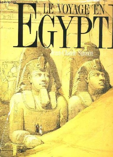 Le Voyage en Egypte : les grands voyageurs au XIXe siècle
