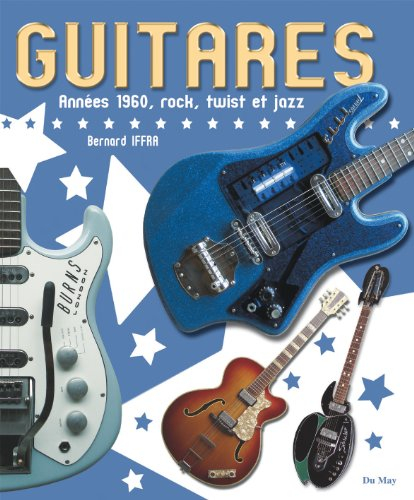 Guitares : années 1960, rock, twist et jazz