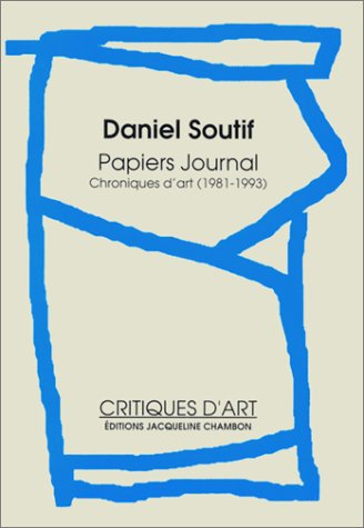 Papiers journal : chroniques d'art, 1981-1992