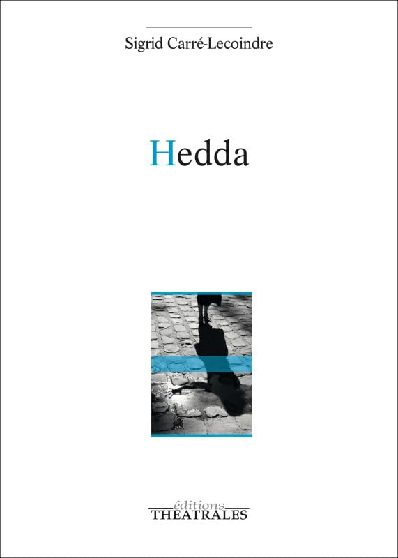 Hedda : librement inspiré de la vie d'Hedda Nussbaum et de son récit biographique Surviving intimate