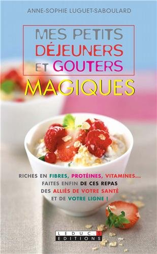 Mes petits déjeuners et goûters magiques