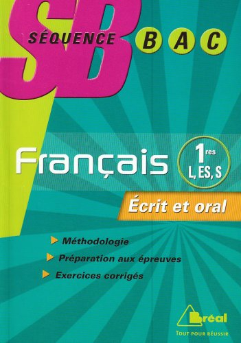 Français premières L, ES, S : écrit et oral