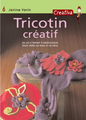 Tricotin créatif : un jeu d'enfant à redécouvrir pour créer sa mode et sa déco