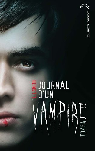 Journal d'un vampire. Vol. 4 - L.J. Smith