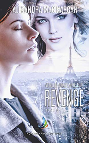 Revenge 3: Vers un monde meilleur