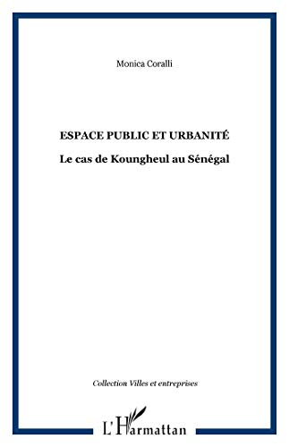Espace public et urbanité : le cas de Koungheul au Sénégal