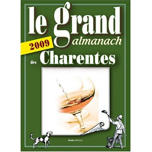 Le grand almanach des Charentes 2009