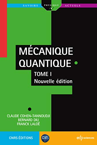 Mécanique quantique. Vol. 1