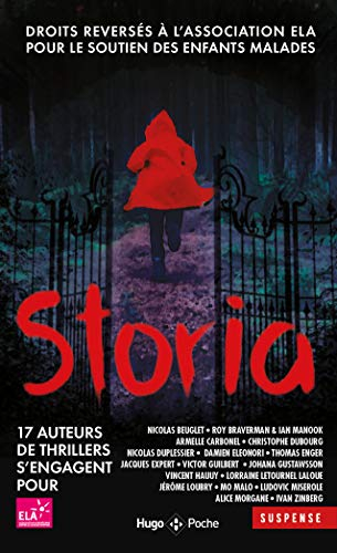 Storia : 17 auteurs de thrillers s'engagent pour ELA, Association européenne contre les leucodystrop
