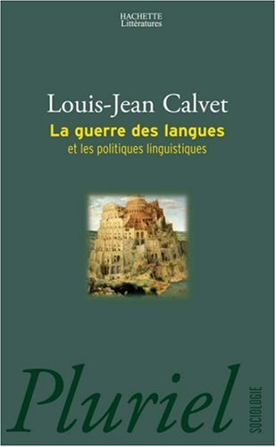 La guerre des langues et les politiques linguistiques