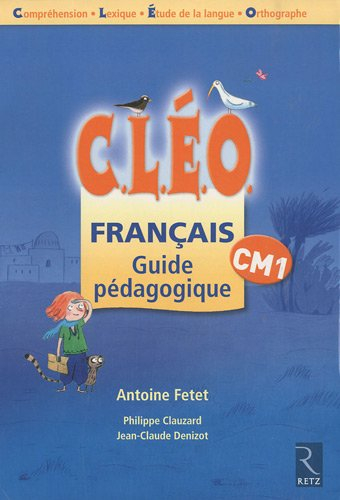 CLEO, français CM1 : guide pédagogique