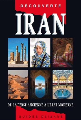 Iran : de la Perse ancienne à l'Etat moderne