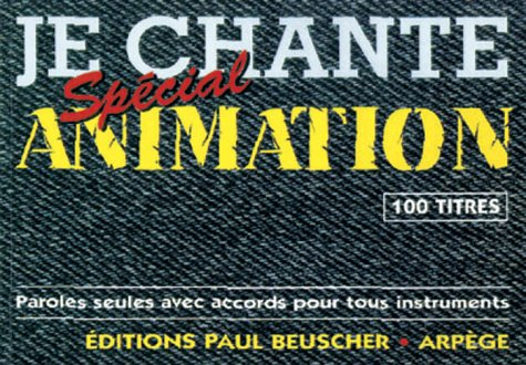 Partition : Je chante special animation