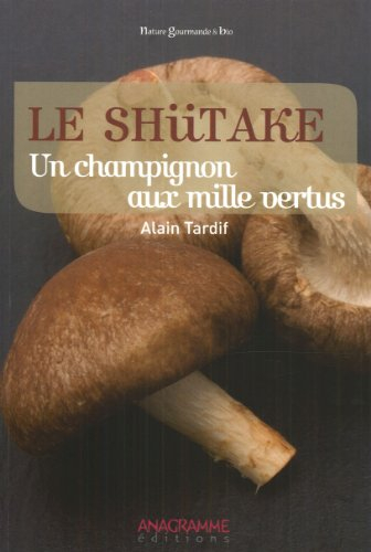 Le shiitaké, un champignon aux mille vertus