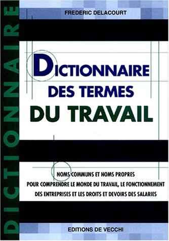 Dictionnaire des termes du travail