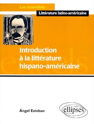 Introduction à la littérature hispano-américaine