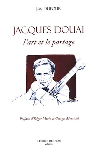 Jacques Douai : l'art et le partage