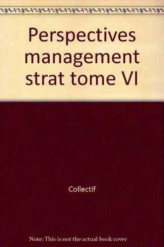 Perspectives en management stratégique. Vol. 6. 1998-1999