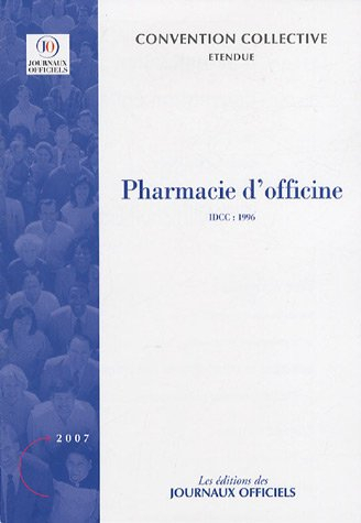 Pharmacie d'officine : convention collective nationale du 3 décembre 1997 (Etendue par arrêté du 13 