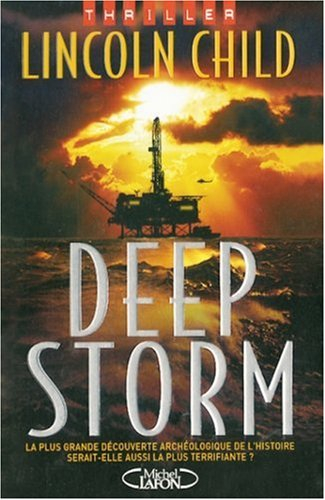 Deep Storm : la plus grande découverte archéologique de l'histoire serait-elle aussi la plus terrifi
