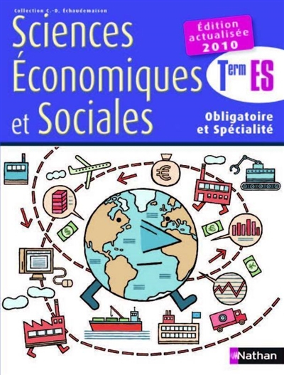 Sciences économiques et sociales terminale ES, obligatoire et spécialité : livre de l'élève