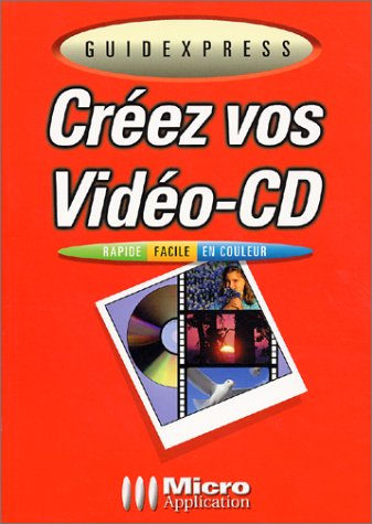 Créez vos vidéo-CD