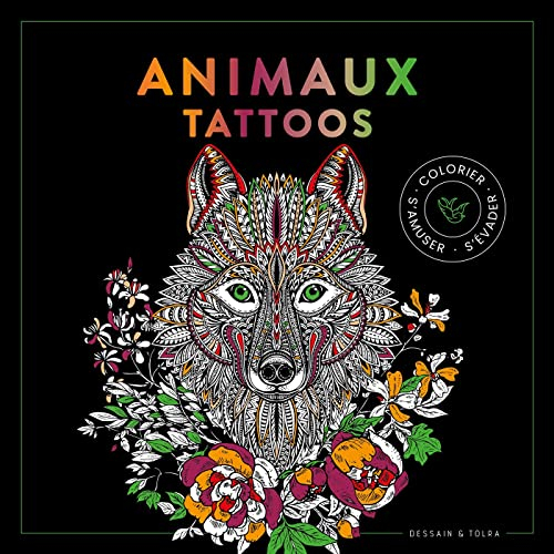 Animaux tattoos : colorier, s'amuser, s'évader