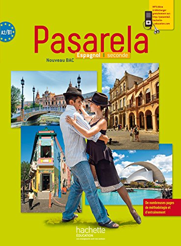 Pasarela, espagnol seconde, A2-B1 : nouveau bac