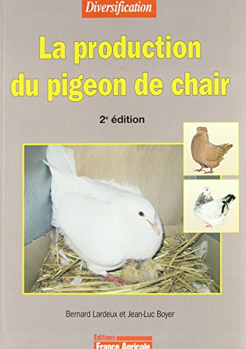 La production du pigeon de chair