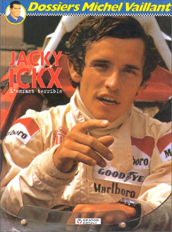 Jacky Ickx, l'enfant terrible