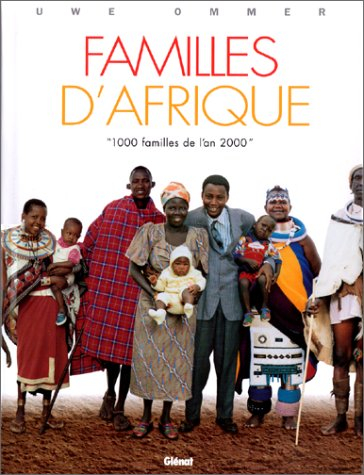 Mille familles de l'an 2000. Vol. 1. Familles d'Afrique