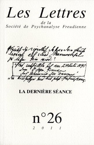 Lettres de la Société de psychanalyse freudienne (Les), n° 26. La dernière séance