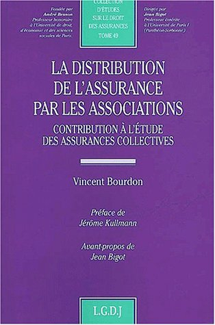 La distribution de l'assurance par les associations : contribution à l'étude des assurances collecti