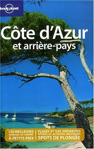 Côte d'Azur : et arrière-pays