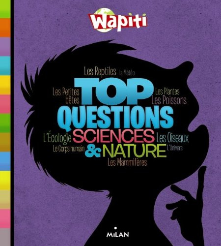 Wapiti top questions : sciences & nature