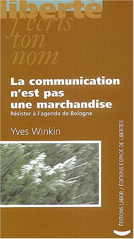 La communication n'est pas une marchandise : résister à l'agenda de Bologne