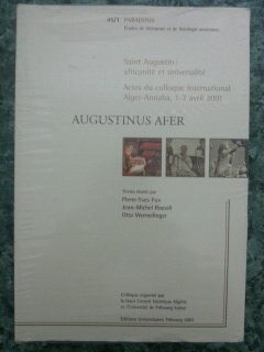 Augustinus Afer : saint Augustin, africanité et universalité : actes du colloque international, Alge